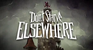 Don’t Starve Elsewhere é anunciado para PC.